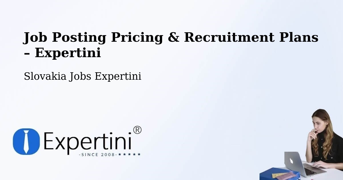 Job Posting Pricing & Recruitment Plans – Tisovec - Tisovec, Slovakia Jobs Expertini